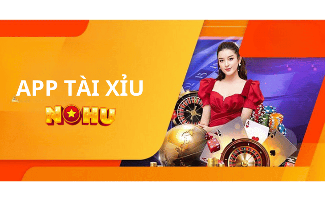 app tài xỉu tại NOHU